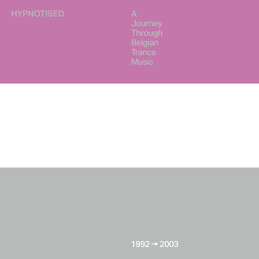 Hypnotised: A Journey Through Belgian Trance Music (1992 - 2003) (Vinyl)