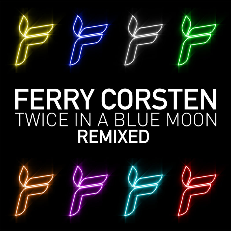 Ferry Corsten - Twice In A Blue Moon Remixed