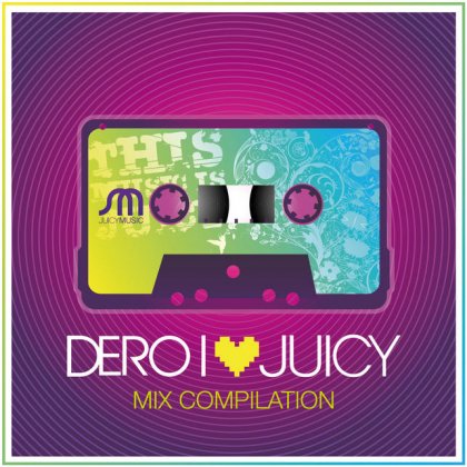 Dero - I Love Juicy