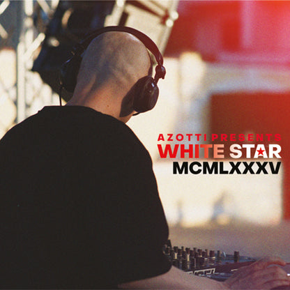 Azotti presents WHITE STAR - MCMLXXXV Limited Edition (Vinyl)