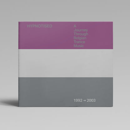 Hypnotised: A Journey Through Belgian Trance Music (1992 - 2003)