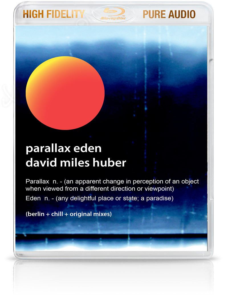 David Miles Huber - Parrallax Eden