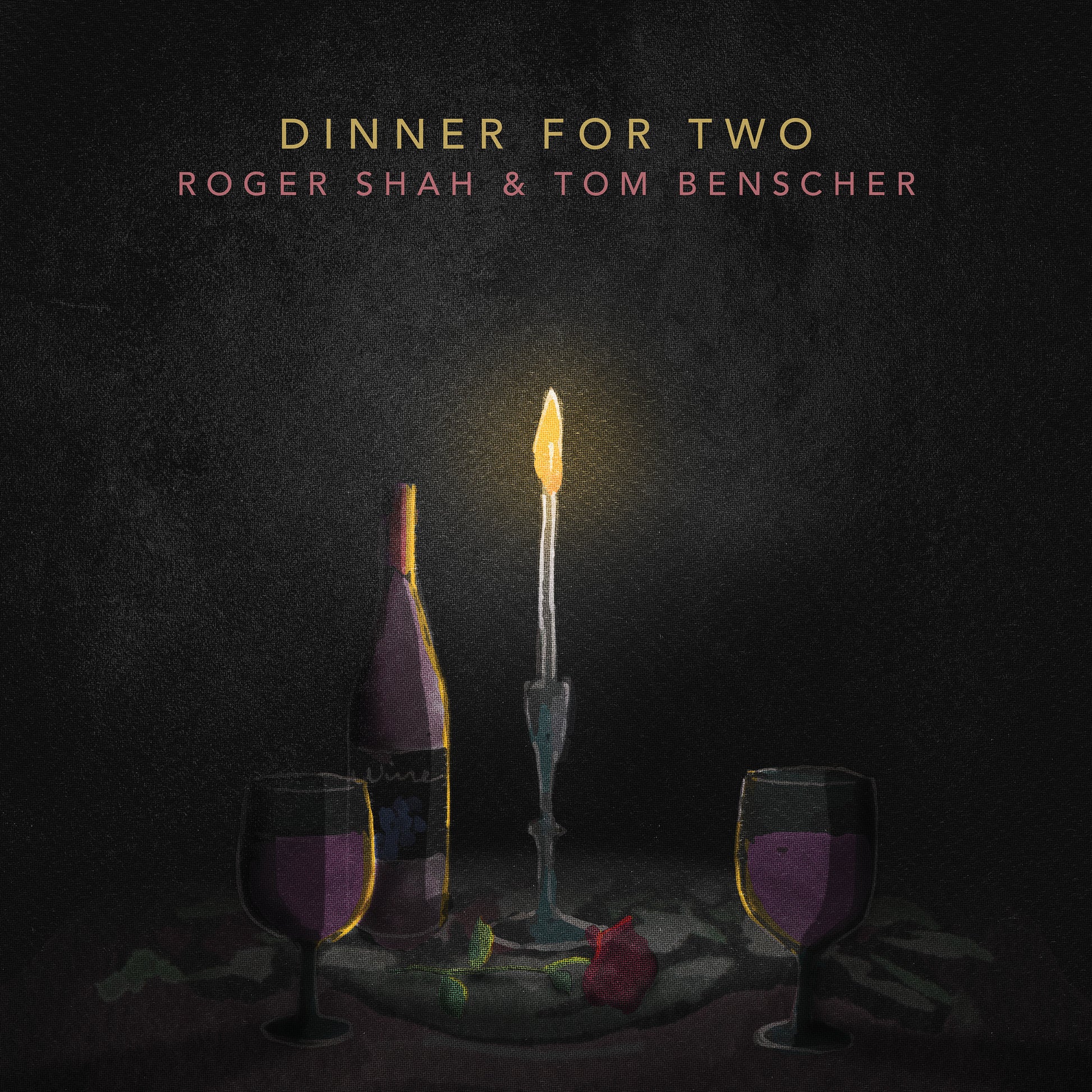 roger shah tom benscher dinner for two