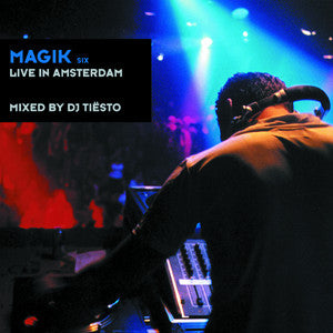 Tiësto - Magik 6 (Live in Amsterdam)