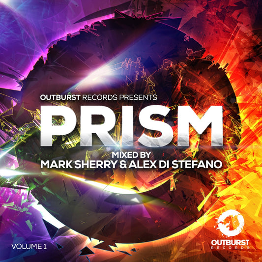 Mark Sherry & Alex Di Stefano - Outburst Records Presents Prism Volume 1