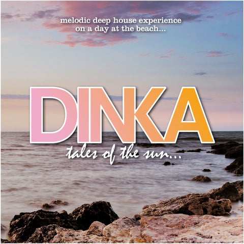 Dinka - Tales Of The Sun