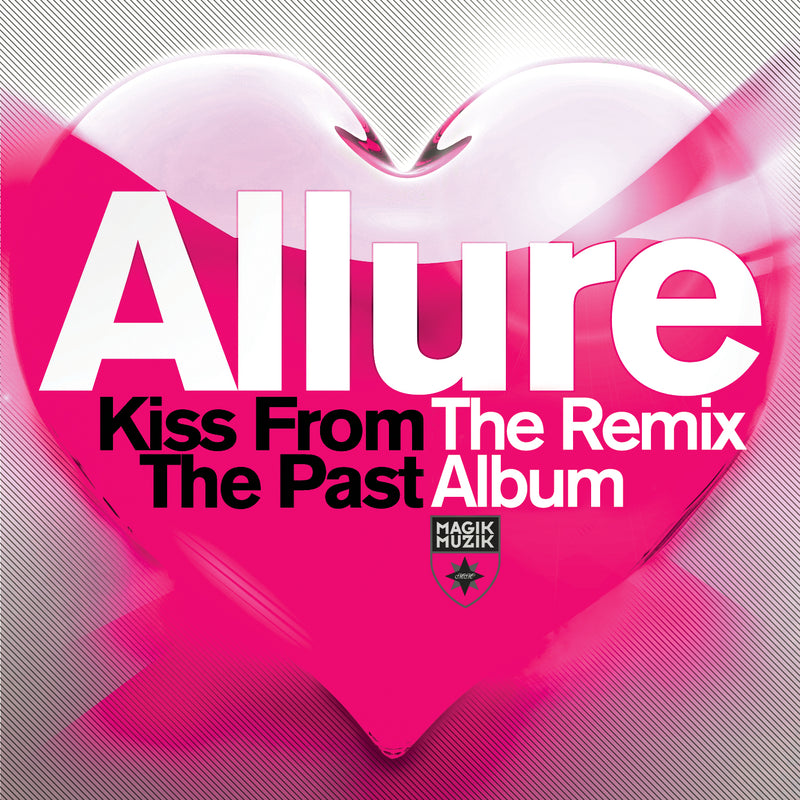 Allure - Kiss From The Past: The Remix Album