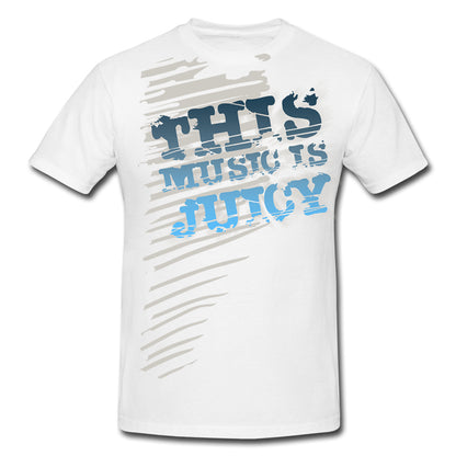 This Music is Juicy T-shirt Men
