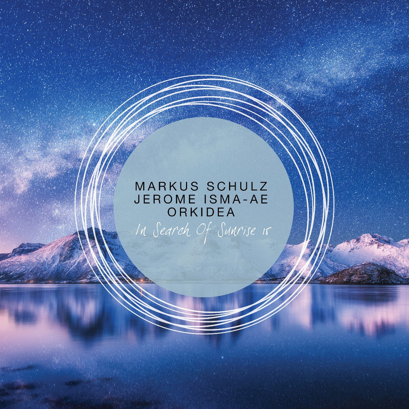 Markus Schulz, Jerome Isma-Ae & Orkidea - In Search Of Sunrise 15
