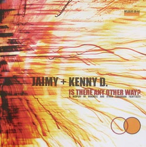 Jaimy + Kenny D. - Is There Any Other Way?